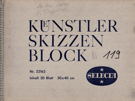 Skizzenblock  119  Datum  14.5.1970   12 Blätter