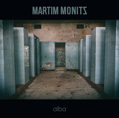 Martim Monitz - Alba LP 2019