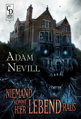 Adam Nevill - Niemand kommt hier lebend raus