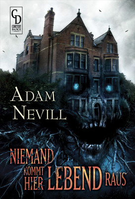Adam Nevill - Niemand kommt hier lebend raus
