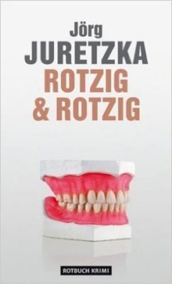 Jörg Juretzka - Rotzig & Rotzig