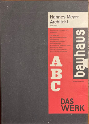 Martin Kieren (Hrsg.): Hannes Meyer | Schriften der zwanziger Jahre. Mappe mit 8 Veröffentlichungen von Hannes Meyer im Reprint, Verlag Lars Müller, Baden (Schweiz) 1990