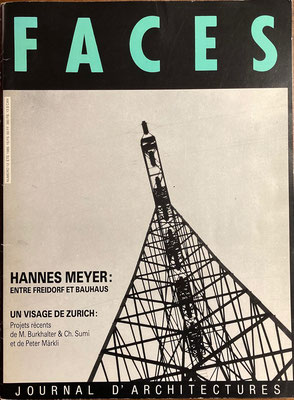 Martin Kieren: Hannes Meyer entre Freidorf et Bauhaus, in: Faces, CH Genf, 1989, Nr. 12, S. 4 - 20 (Abb.)