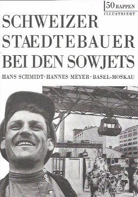Martin Kieren, (Hrsg.): Schweizer Städtebauer bei den Sowjets (Reprint), Verlag Lars Müller, CH Baden, 1990