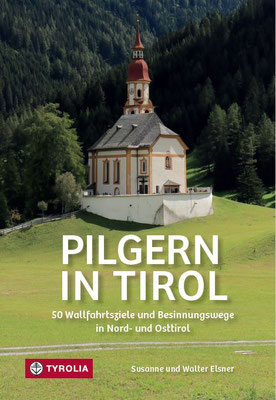 50 Wallfahrtsziele in Nord- und Osttirol