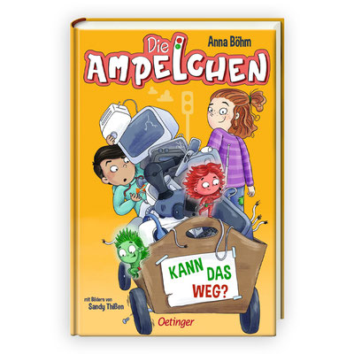 Die Ampelchen - kann das weg?, Band 3, Kinderbuch ab 7 Jahre, Autorin: Anna Böhm, Verlag: Oetinger, ET: 11.07.2025, ISBN: 978-3751204507