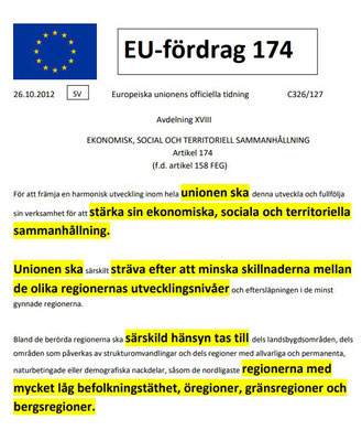 EU-fördrag 174 som ska främja en positiv utveckling i bland annat Ö-regioner. 