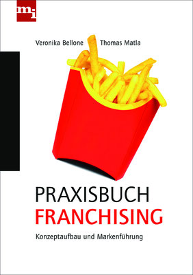 PRAXISBUCH FRANCHISING - Konzeptaufbau und Markenführung