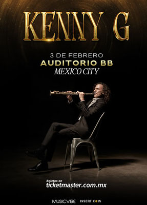 kenny g en cdmx, kenny g concierto en mexico, conciertos cdmx, conciertos en enero, conciertos en enero 2026