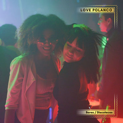 love polanco, antros en cdmx, antros en polanco
