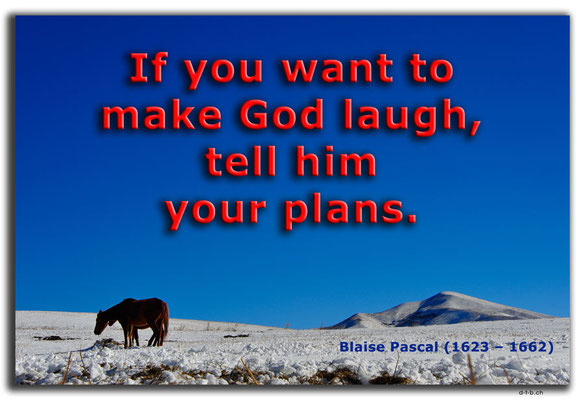 T052.Bishkek.Kyrgyz Ala Too and horses.Kyrgyzstan.Blaise Pascal.If you want to make God laugh, tell him your plans