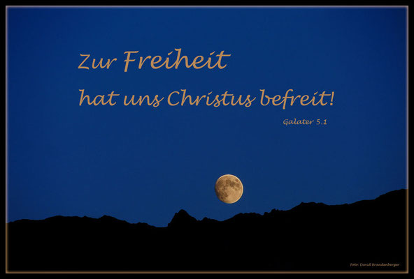 S0160.Mond über Gitzihorn.Klosters.CH. Galater 5.1