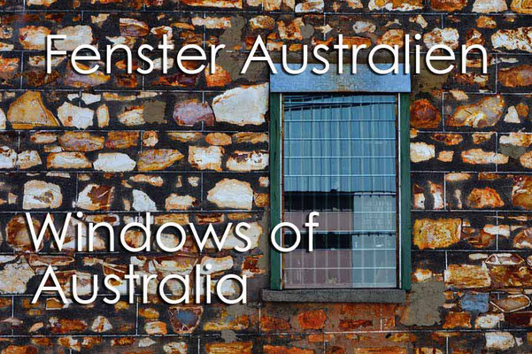 Fotogalerie Fenster Australien / Photogallery Windows of Australia