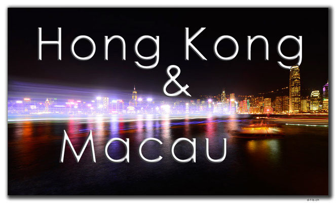 Fotogalerie Hong Kong und Macau / Photogallery Hong Kong  and Macau