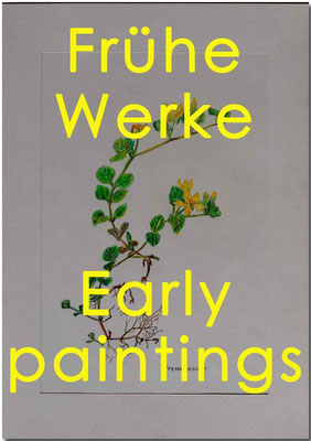 Frühe Werke / Early paintings