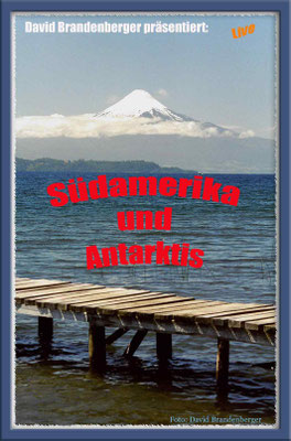 Multimedia-Vortrag Südamerika und Antarktis