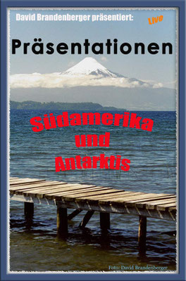 Multimediashow Südamerika und Antarktis