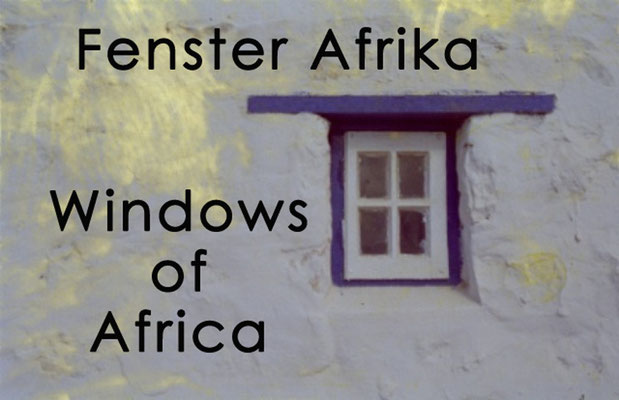 Fotogalerie Fenster Afrika / Photogallery Windows of Africa