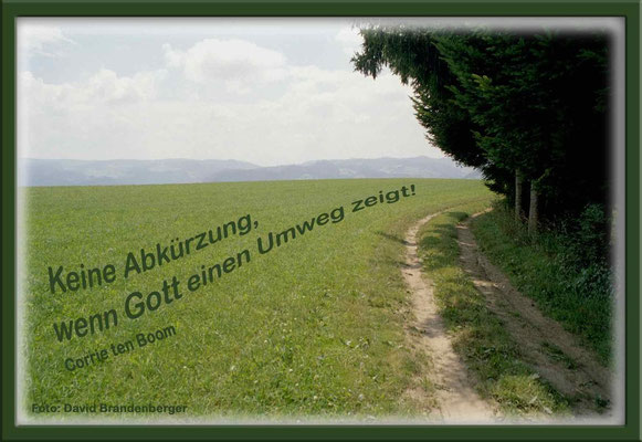 S0090.Weg,Lueg,CH.Text: Corrie Ten Boom