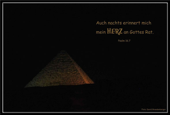 S0114.Pyramide.Gizeh,EG.Psalm 16.7