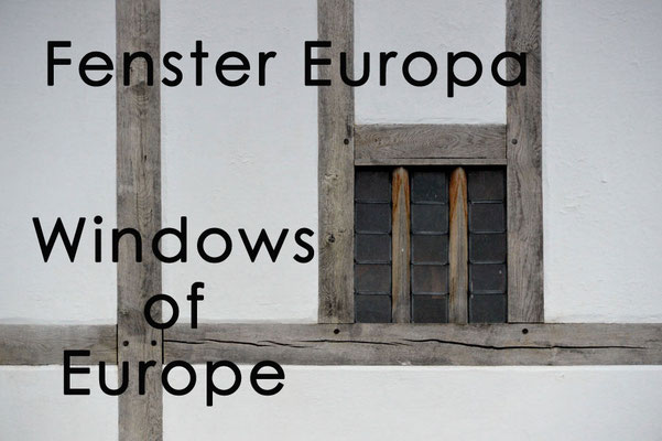 Fotogalerie Fenster Europa / Photogallery Windows of Europe