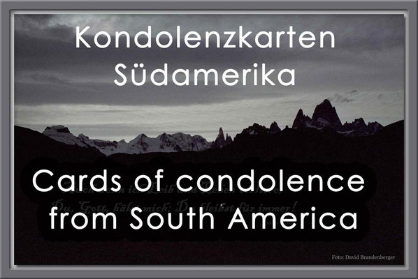 Fotogalerie Kondolenzkarten von Südamerika / Photogallery  Cards of Condolence from South America