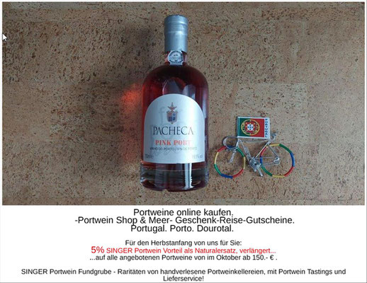 5 % SINGER Portwein Vorteil: PINK Port das ultimative Sommergetränke on the rocks...