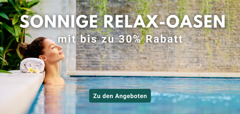 Wellness Relax Urlaub jetzt mit 30% PreisVorteilen bei uns buchen...