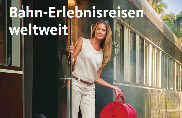 Bahn-Erlebnis-Reisen - Einzigartig - 