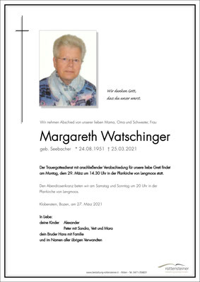 10.42.5 Margareth Watschinger geb. Seebacher +25.03.2021
