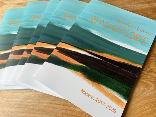Monika Humm - Sehnsuchtsorte, Monographie, Broschur 64 Seiten, 2025