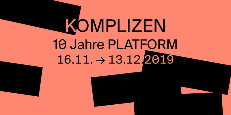 Ausstellung Komplizen_2019_PLATFORM