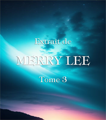 Songes Traqués, tome 3 de MERRY LEE