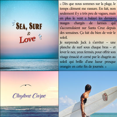 Sea, Surf & Love de Claytone Carpe