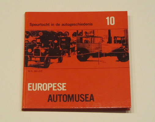 Boekje Europese automusea. B.H. Heldt, 1973.