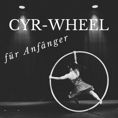 Cyr-Wheel Anfänger