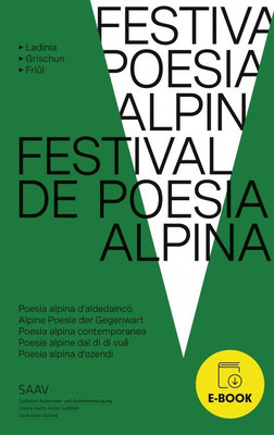 Festival de Poesia Alpina. Alpine Poesie der Gegenwart.