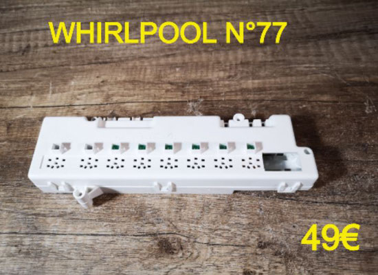 CARTE DE COMMANDE LAVE-VAISSELLE : WHIRLPOOL N°77