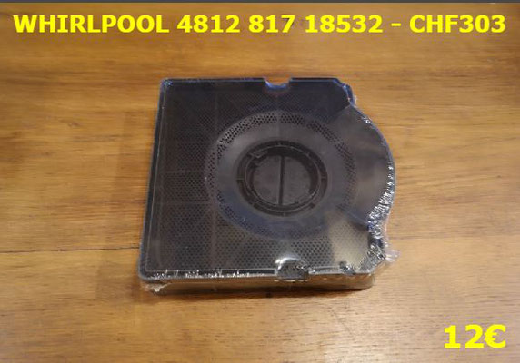 FILTRE DE HOTTE : WHIRLPOOL 481281718532 - CHF303