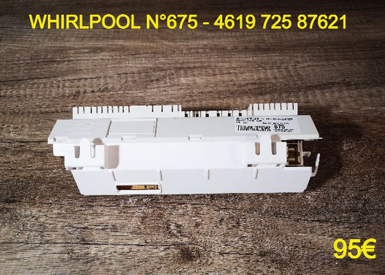 CARTE DE PUISSANCE LAVE-VAISSELLE : WHIRLPOOL N°675 - 461972587621