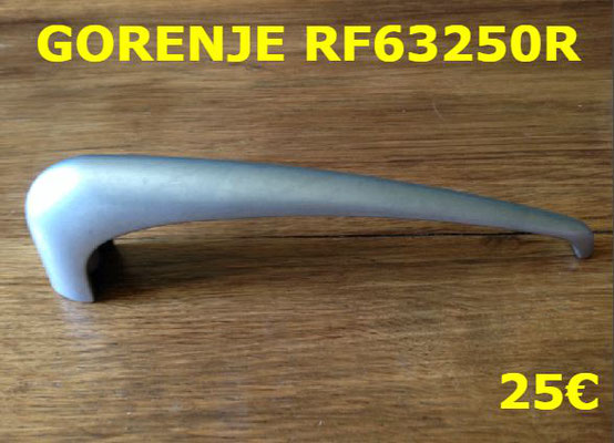 POIGNÉE DE PORTE RÉFRIGÉRATEUR : GORENJE RF63250R
