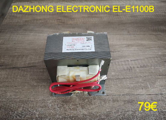 TRANSFORMATEUR FOUR MICRO-ONDES DAZHONG ELECTRONIC EL-E1100B
