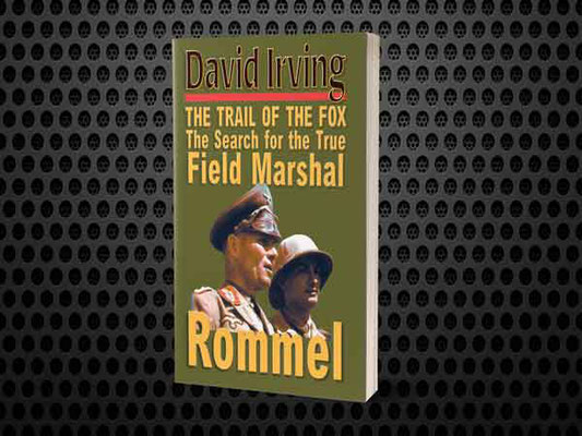 Rommel -  The Trail of the Fox