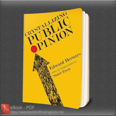 Crystallizing Public Opinion - Edward L. Bernays