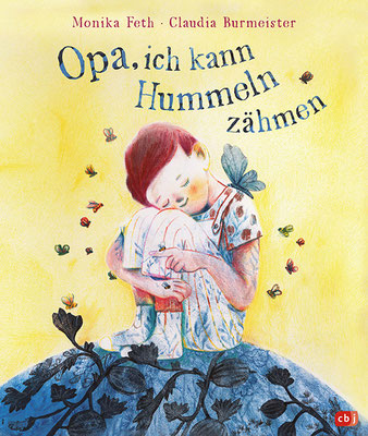 Bilderbuch, "Opa ich kann Hummeln zähmen", Monika Feth, cbj Penguin Random House, 2023