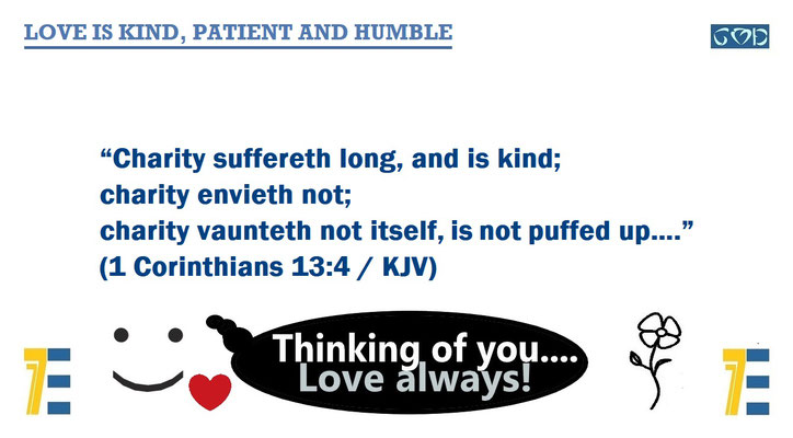 LOVE IS KIND, PATIENT AND HUMBLE and BIBLE VERSE 1 CORINTHIANS 13:4