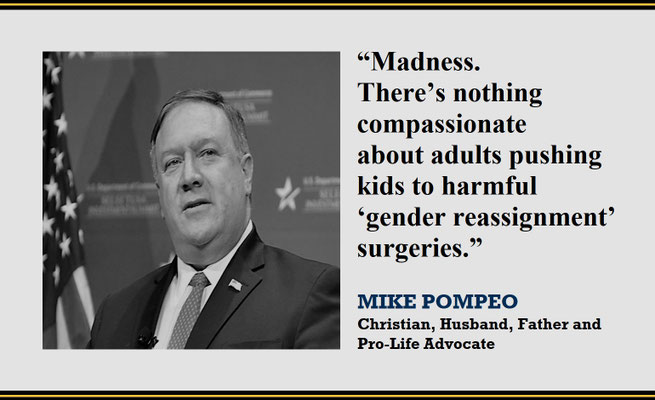 Mike Pompeo on Gender Reassignment Surgeries as Completely Demented and Dangerous