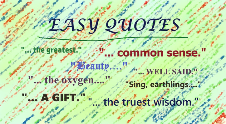 Second Image for the Article Entitled, "Easy Quotes"