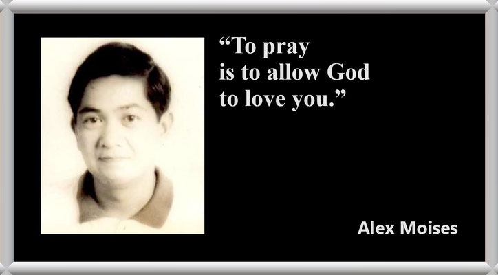 Alex Moises: On Praying and God’s Love