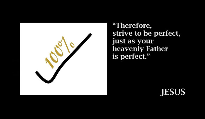 Be Like God the Father - Jesus; Matthew 5:48